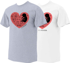 To Do a Thing Pro-Life T-Shirt Colored